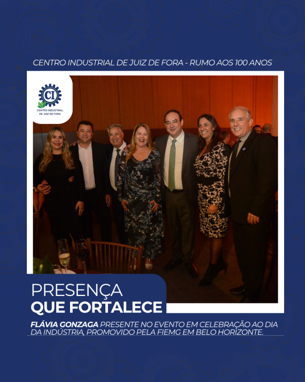 CIJF MARCA PRESENÇA NO EVENTO DA FIEMG EM CELEBRAÇÃO AO DIA DA INDÚSTRIA